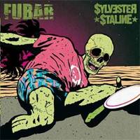 Sylvester Staline : Fubar - Sylvester Stalyne